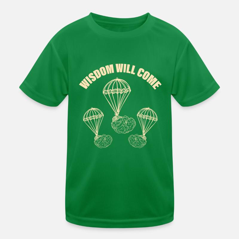 Sarkasmus Weisheit wird Kommen Gehirn Besserwisser Kinder Funktions-T-Shirt