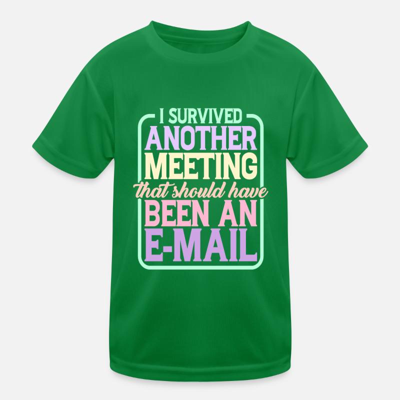 I Survived Another Meeting 24 Kinder Funktions-T-Shirt