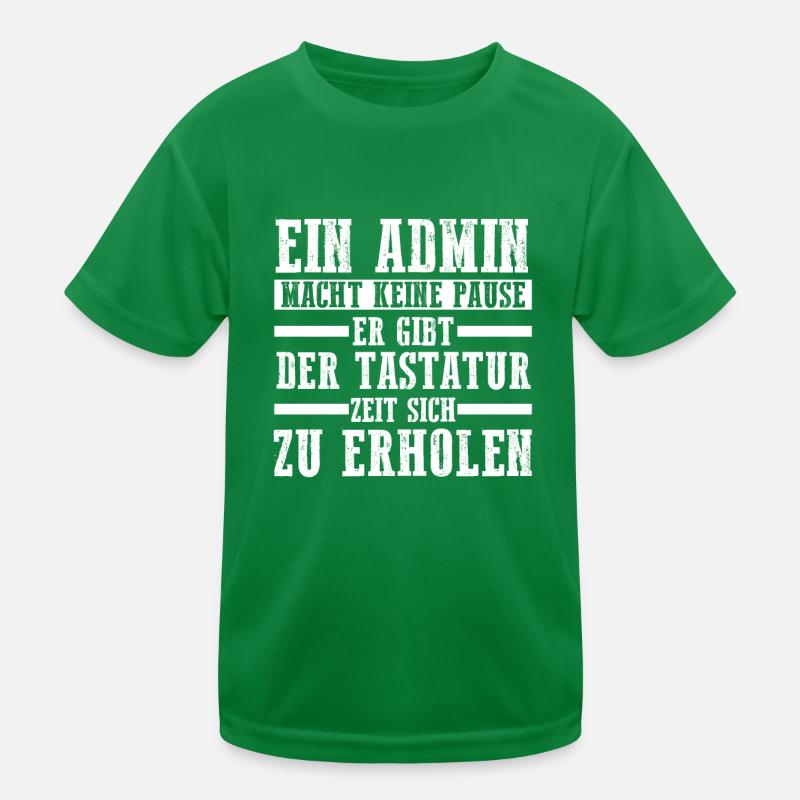 Informatiker Programmierer Admin Administrator Kinder Funktions-T-Shirt