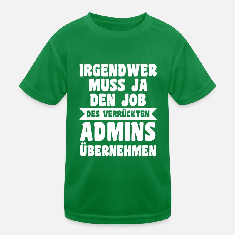 Informatiker Programmierer Admin Administrator Kinder Funktions-T-Shirt