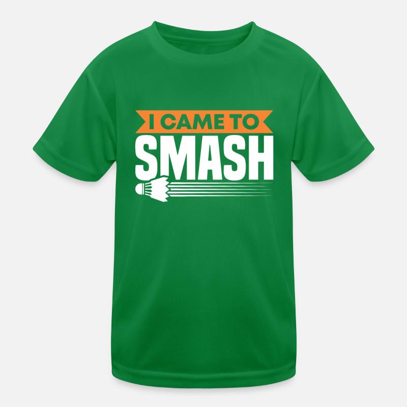 Funny I Came To Smash For Badminton Player Kinder Funktions-T-Shirt