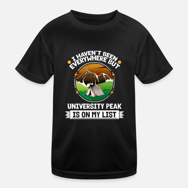 University Peak Is On My List Hiking Camping Kids Functional T-Shirt