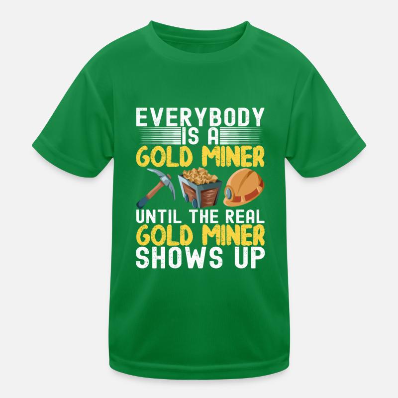 Gold Diggers Gold Mining Kids Functional T-Shirt