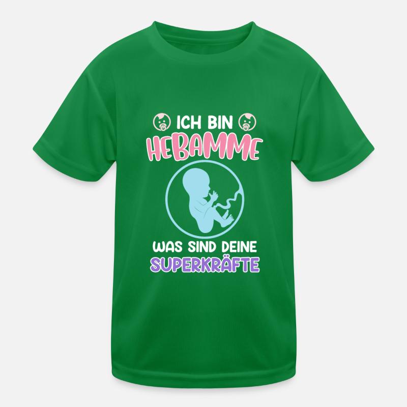 Was sind deine Superkräfte? Ich bin Hebamme Kinder Funktions-T-Shirt