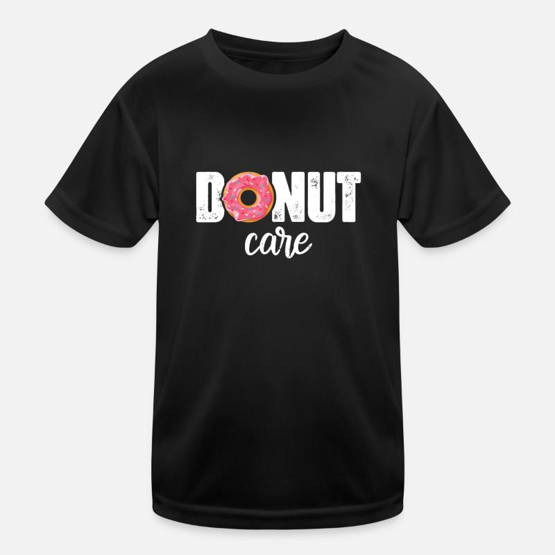 Donut or Donut Care Funny Donut Kids Functional T-Shirt