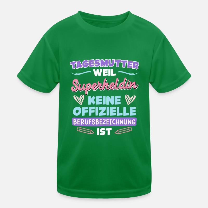 Superheld ist keine Berufsbezeichnung Tagesmutter Kinder Funktions-T-Shirt