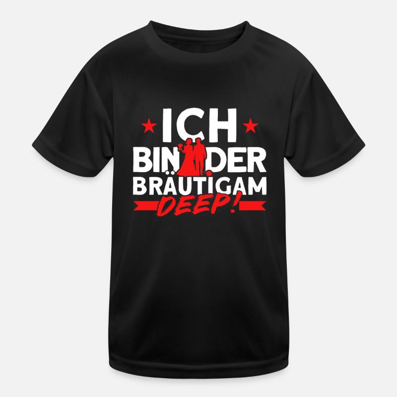 Ich Bin Der Bräutigam Deep Kinder Funktions-T-Shirt