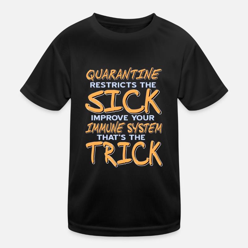 Improve Your Immune System That's The Trick Retro Kinder Funktions-T-Shirt