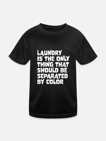 Laundry Is The Only Thing That Should Be Separated - Kinder Funktions-T-Shirt - Schwarz - Vorne
