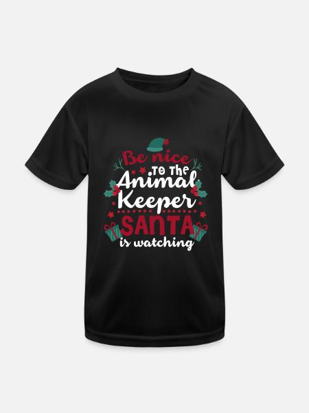 Be Nice To The Animal Keeper Santa Is Watching Ani - Kinder Funktions-T-Shirt - Schwarz - Vorne