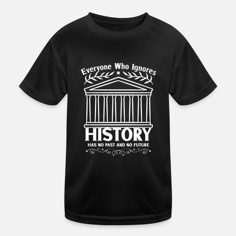 History historian History Kids Functional T-Shirt
