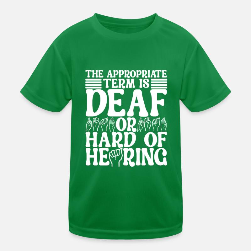 Taub Taubstumm Deaf Kinder Funktions-T-Shirt