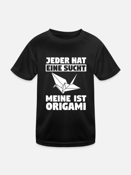 Jeder hat eine Sucht meine ist Origami - Kinder Funktions-T-Shirt - Schwarz - Vorne