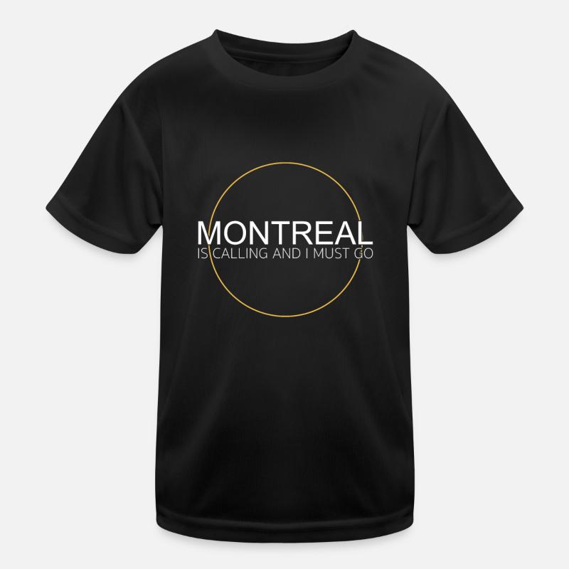 Montreal Saying Kids Functional T-Shirt