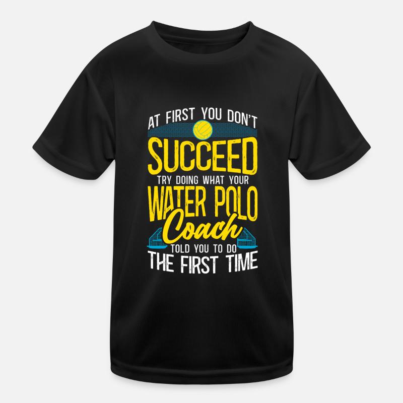 Water Polo Vintage Si au début vous T-shirt sport Enfant