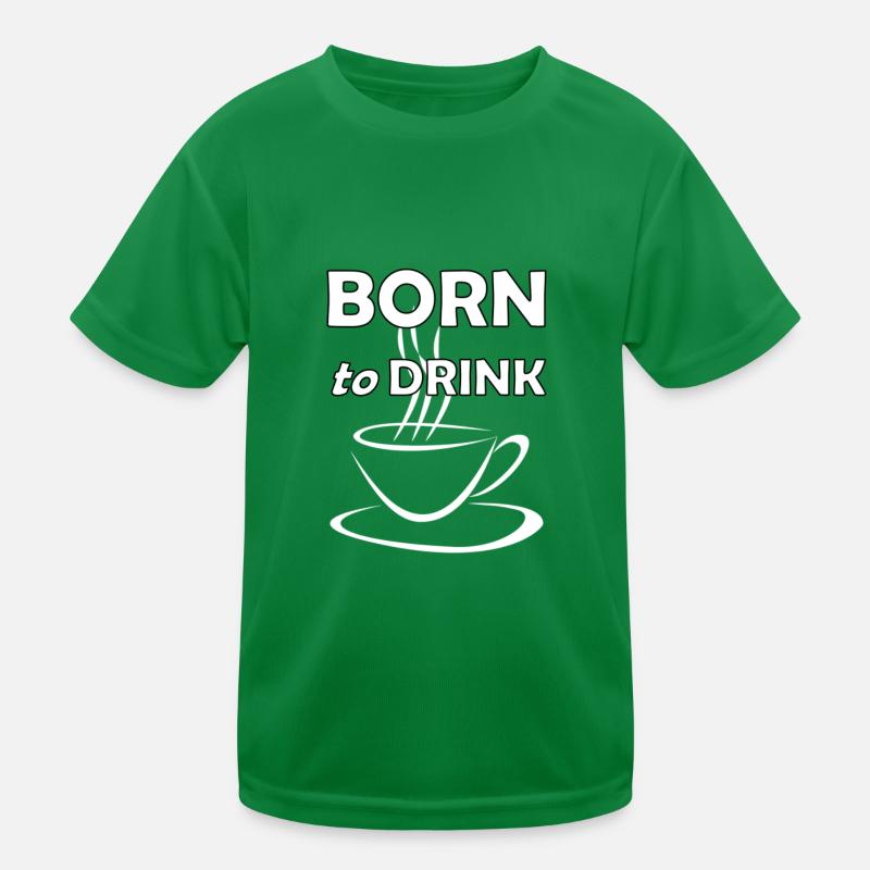 Born to drink coffee coffee Breakfast Funny Kids Functional T-Shirt