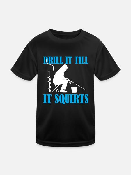 Pêche sur glace - Percez-le jusqu’à ce qu’il gicle - T-shirt sport Enfant - noir - Devant