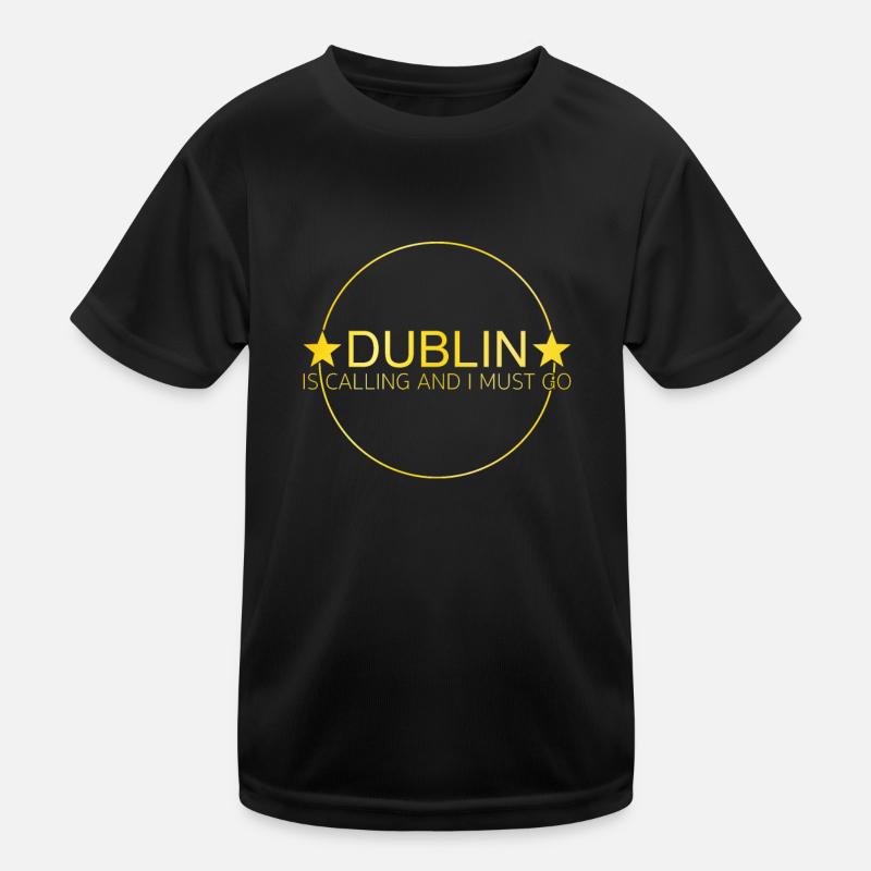 Dublin Saying Kids Functional T-Shirt