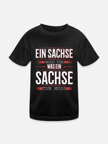 Ein Sachse muss tun - Kinder Funktions-T-Shirt - Schwarz
