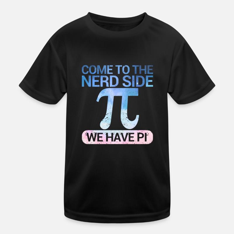 Komm auf die Nerd-Seite Wir haben Pi Day Math Nerd Kinder Funktions-T-Shirt