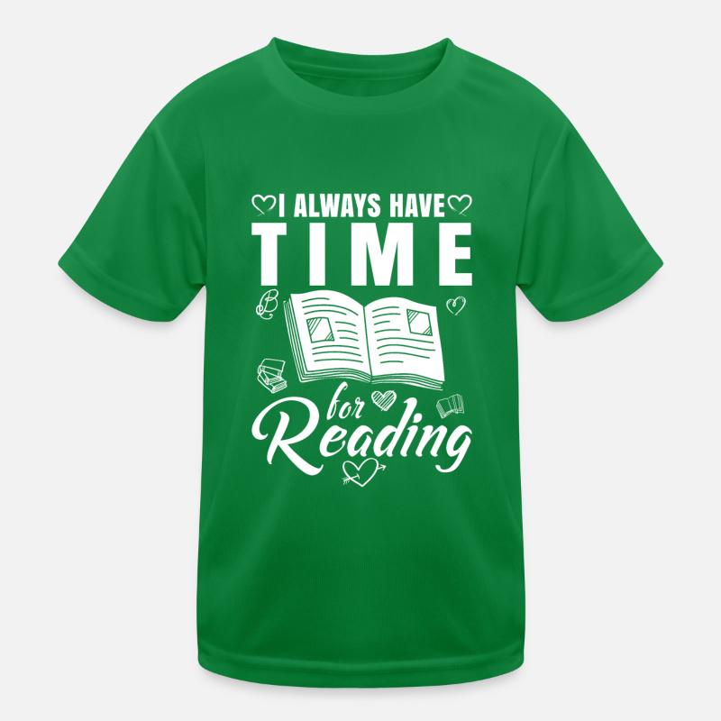 I always have time to read Kids Functional T-Shirt