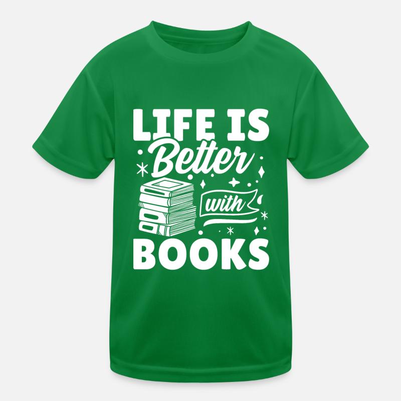 Das Leben ist besser mit Büchern Kinder Funktions-T-Shirt