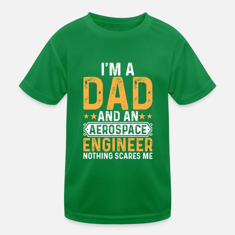 Space Engineer - I'm A Dad And An Aerospace Engine Kinder Funktions-T-Shirt