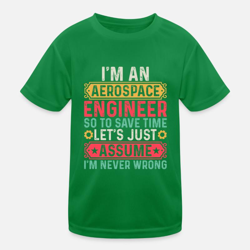 Space Engineer Space Travel - I'm An Aerospace Eng Kinder Funktions-T-Shirt