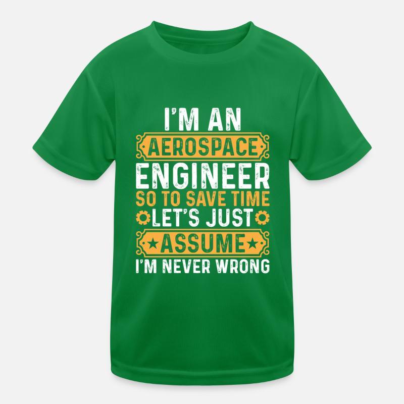 Space Travel - I'm An Aerospace Engineer Space Eng Kinder Funktions-T-Shirt