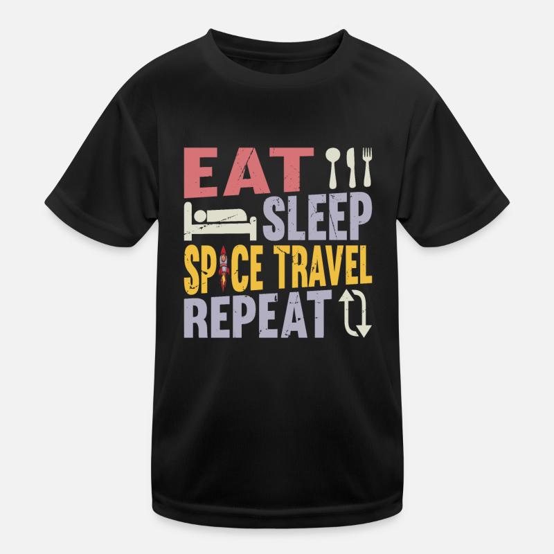 Eat Sleep Space Travel Repeat - Funny Space Rocket Kids Functional T-Shirt
