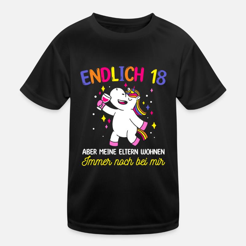 Endlich 18 Aber Meine Eltern Wohnen Immer Noch Bei Kinder Funktions-T-Shirt