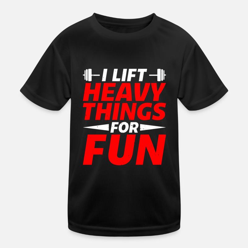 I Lift Heavy Things For Fun 8 Kinder Funktions-T-Shirt