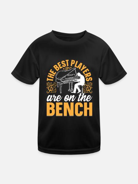 The Best Players Are On The Bench I Piano Pianist - Kids Functional T-Shirt - black - Front
