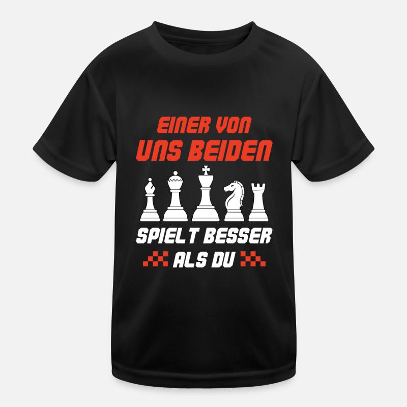 Einer Von Uns Beiden Spielt Besser Als Du Schach Kinder Funktions-T-Shirt