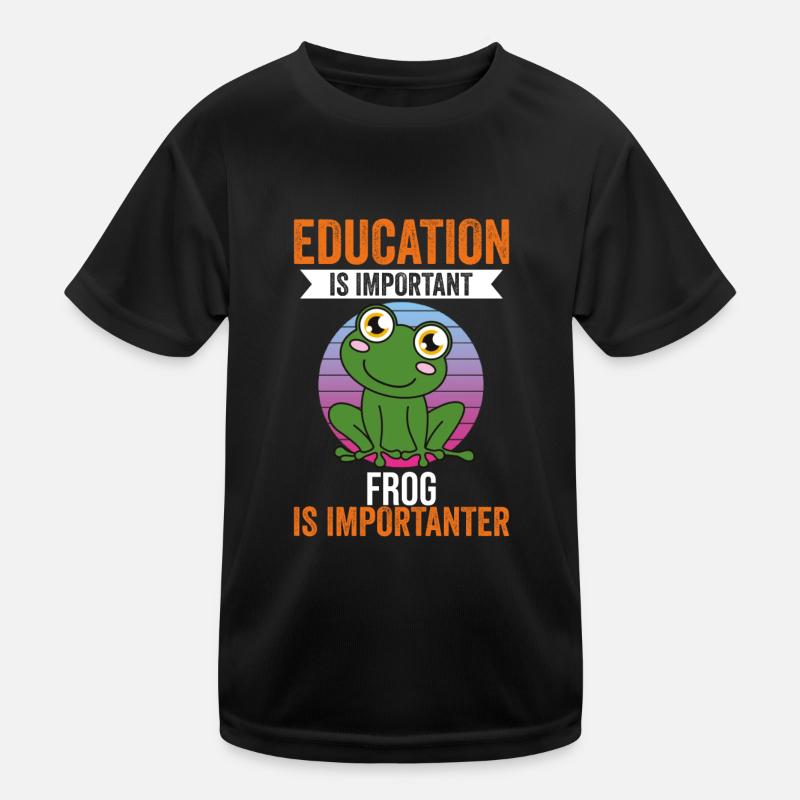 Frog Education Is Important Frog Is More Important Kids Functional T-Shirt