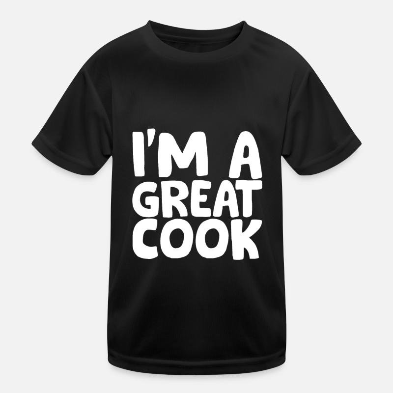 I'm A Great Cook Kinder Funktions-T-Shirt