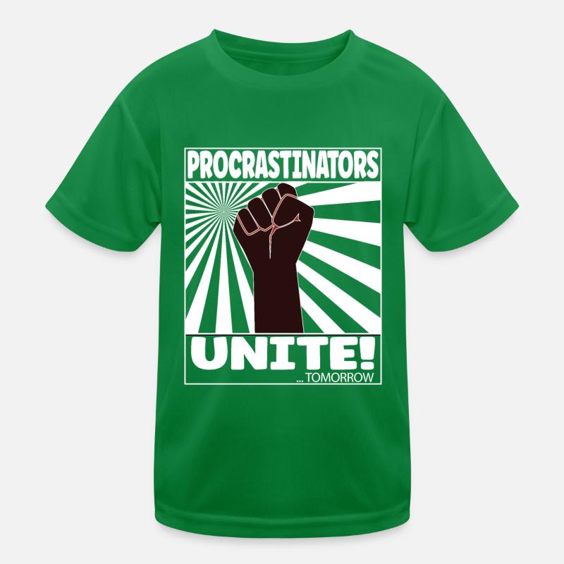 Procrastinators Unite! ... Tomorrow Kids Functional T-Shirt