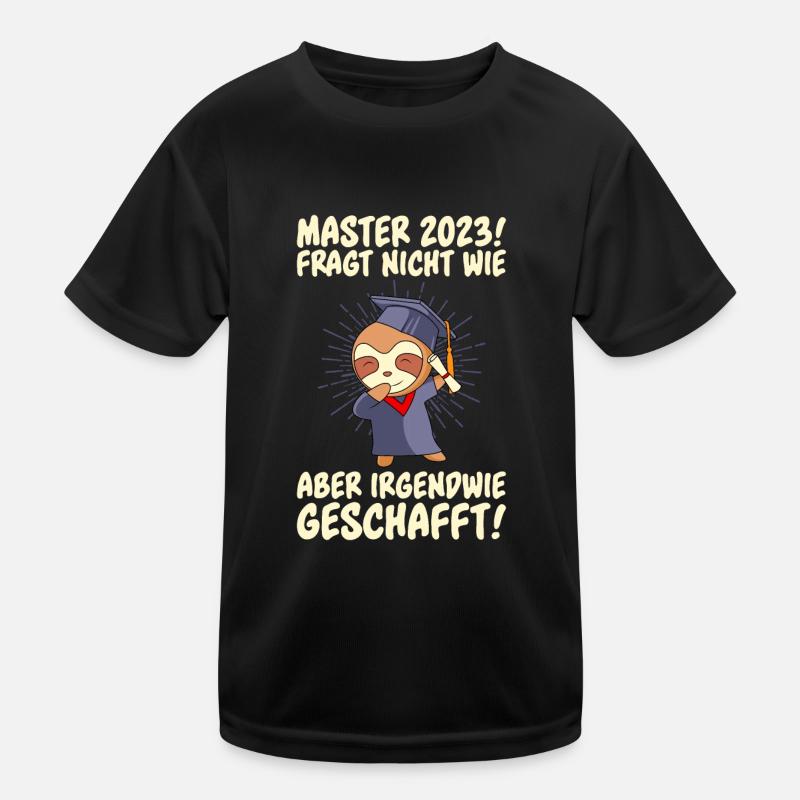 Master 2023 irgendwie geschafft Masterabschluss Kinder Funktions-T-Shirt