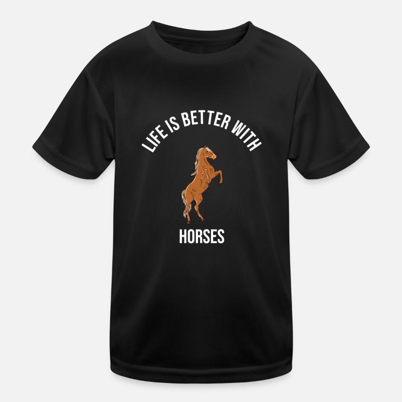 Horses Life Is Better With Horses Kids Functional T-Shirt