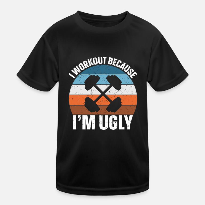 Ich trainiere, weil ich hässlich bin Kinder Funktions-T-Shirt