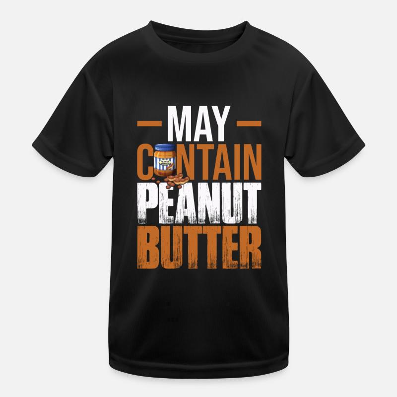 Peut contenir du beurre d’arachide T-shirt sport Enfant
