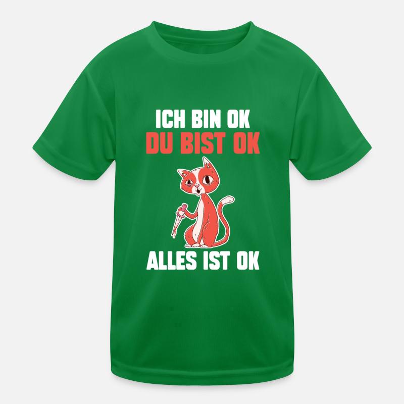 IchBin Ok Du Bist Ok Alles Ist Ok Katze Kinder Funktions-T-Shirt