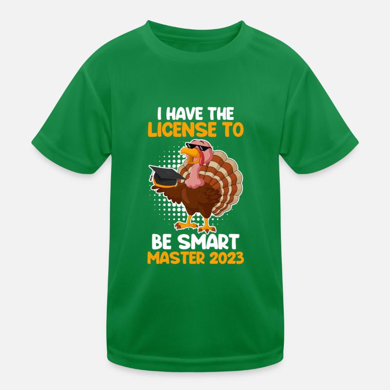 Master 2023 License to Smart Shit Kids Functional T-Shirt