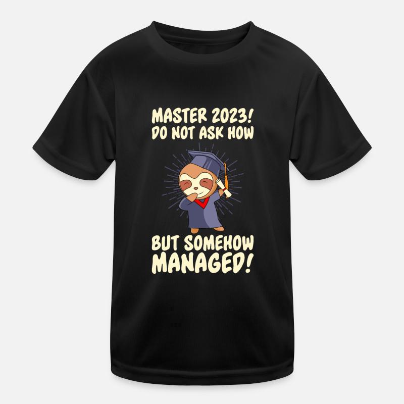 Master 2023 irgendwie geschafft Masterabschluss Kinder Funktions-T-Shirt
