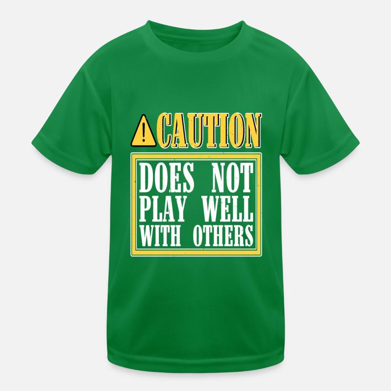 Caution Does Not Play Well With Others 47 Kinder Funktions-T-Shirt