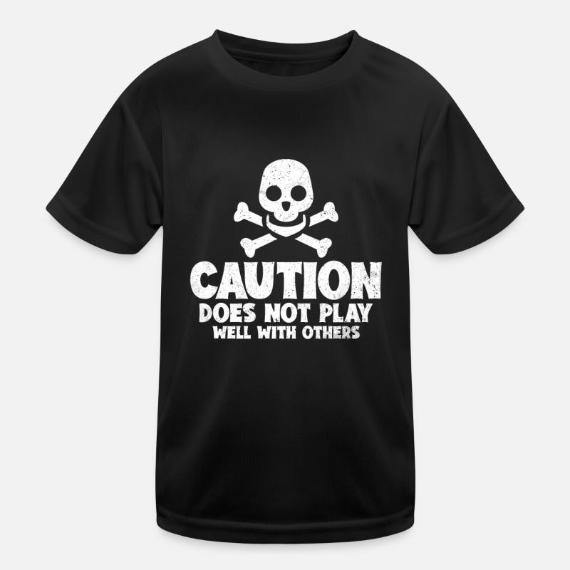 Caution Does Not Play Well With Others 48 Kinder Funktions-T-Shirt
