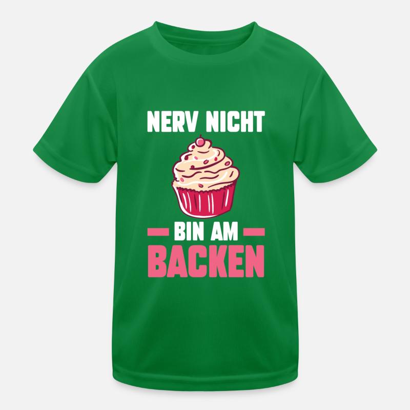 Nerv Nicht Bin Am Backen Kinder Funktions-T-Shirt
