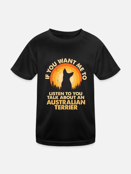 Sprechen Sie Über Den Hund Australian Terrier - Kinder Funktions-T-Shirt - Schwarz - Vorne