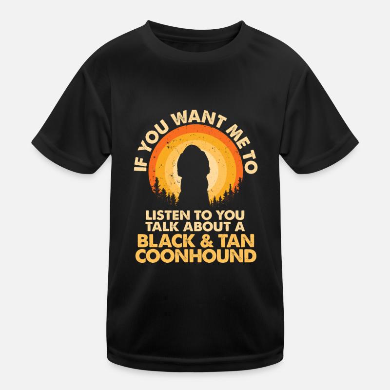 Sprechen Sie Über Hundeschwarz Und Tan Coonhound Kinder Funktions-T-Shirt