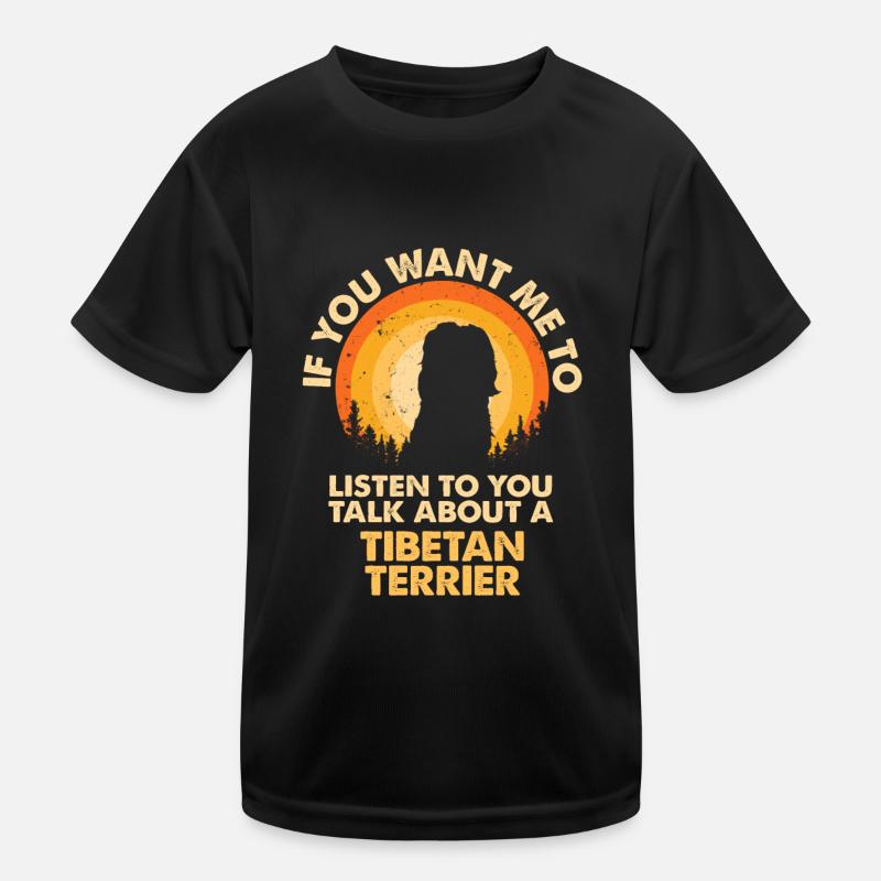 Sprechen Sie Über Den Tibetischen Hund Terrier Kinder Funktions-T-Shirt